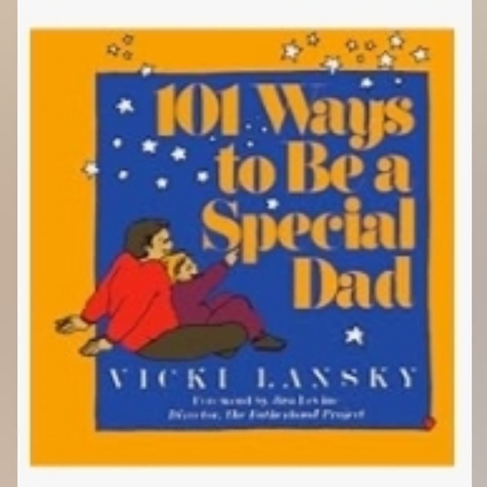🔺️101 Ways To Be A Special Dad Book
